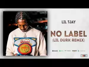 Lil Tjay - No Label (Lil Durk Remix)